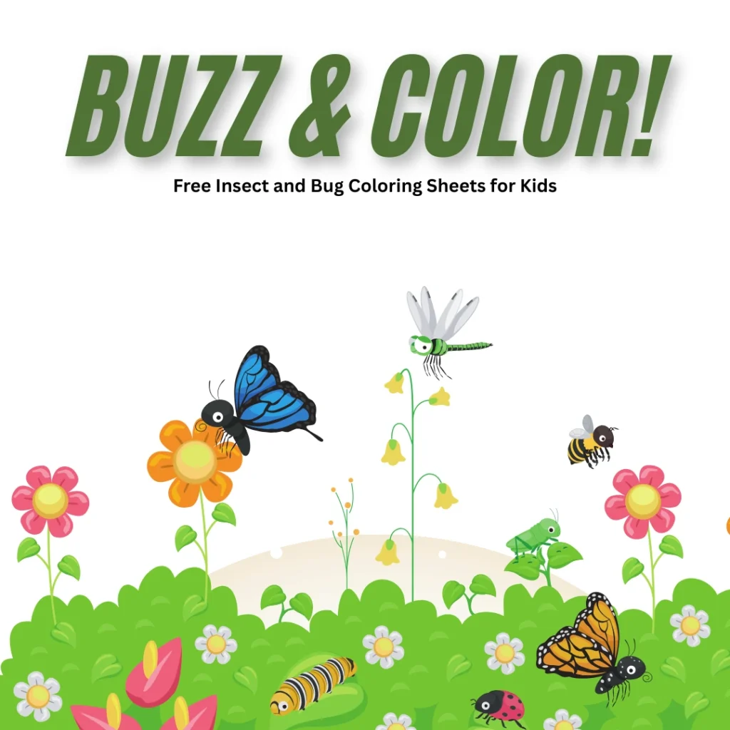 Buzz and Color! Free Insect and Bug Coloring Sheets for Kids (Pages 9)