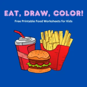 Eat, Draw, Color! Free Printable Food Worksheets for Kids (Pages 11)