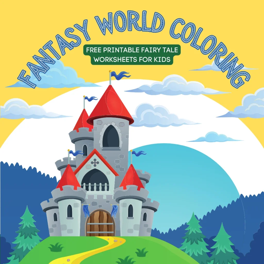 Fantasy World Coloring – Free Printable Fairy Tale Worksheets for Kids (Pages 10)