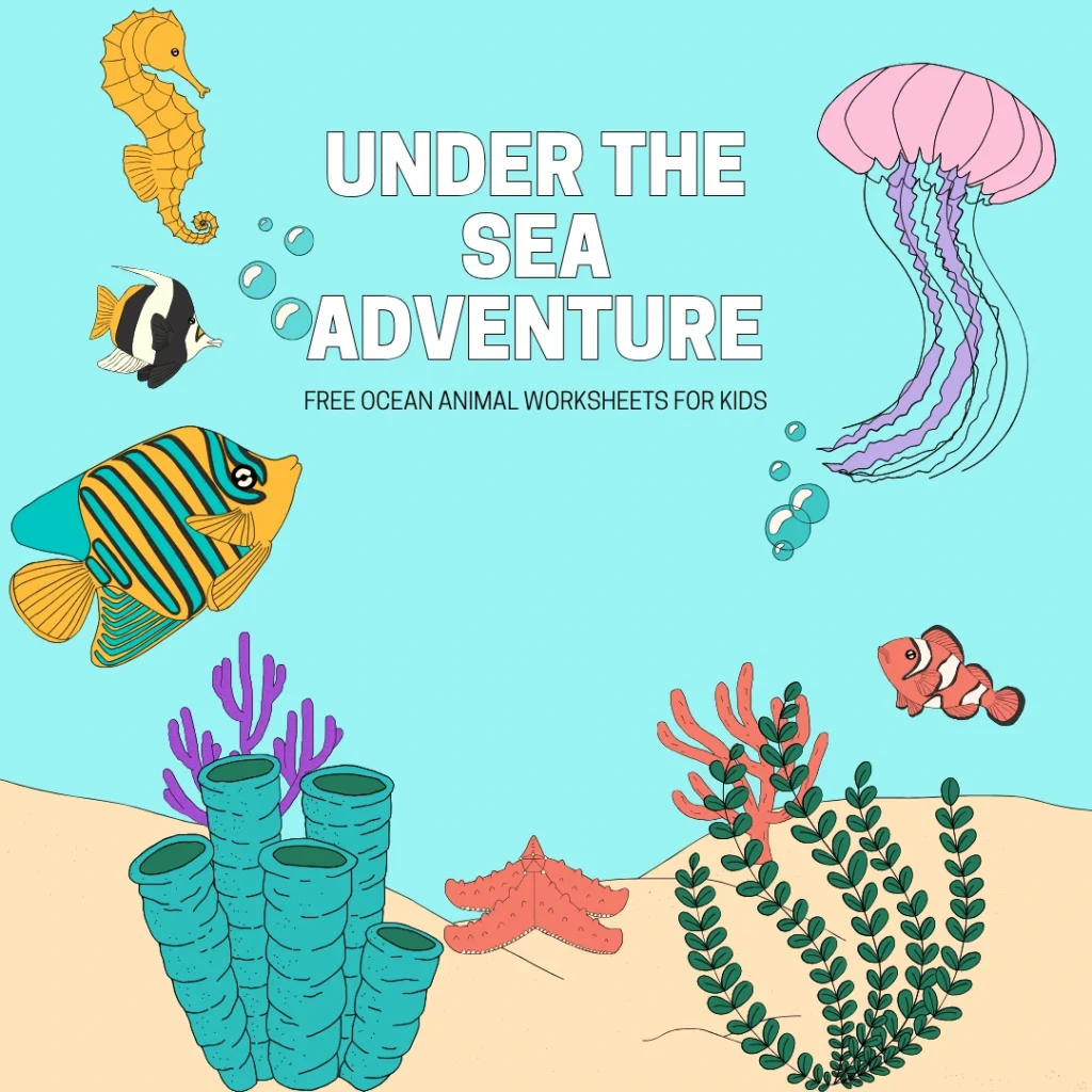 Under the Sea Adventure – Free Ocean Animal Worksheets for Kids (Pages 10)