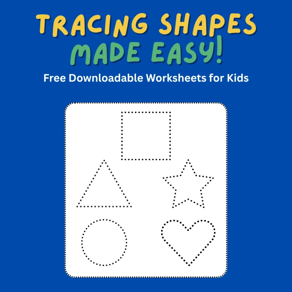Tracing Shapes Made Easy – Free Downloadable Worksheets for Kids (Pages 7)