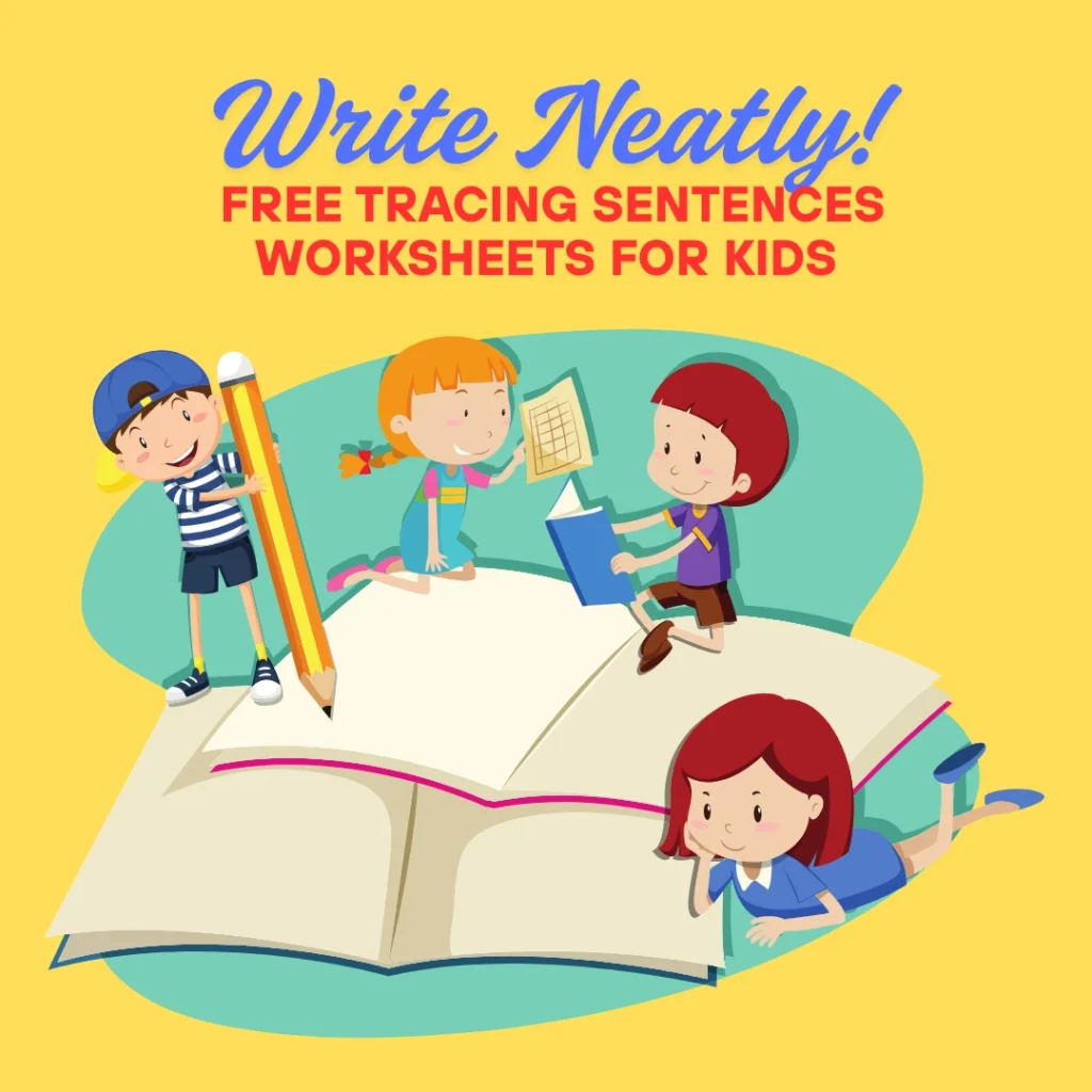 Write Neatly! Free Tracing Sentences Worksheets for Kids (Pages 6)