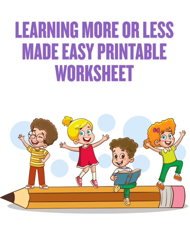 Learning More or Less Made Easy Printable Worksheet (Pages 4)